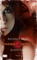 Vampire Academy - Blaues Blut