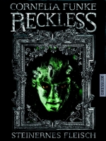 Reckless - Steinernes Fleisch